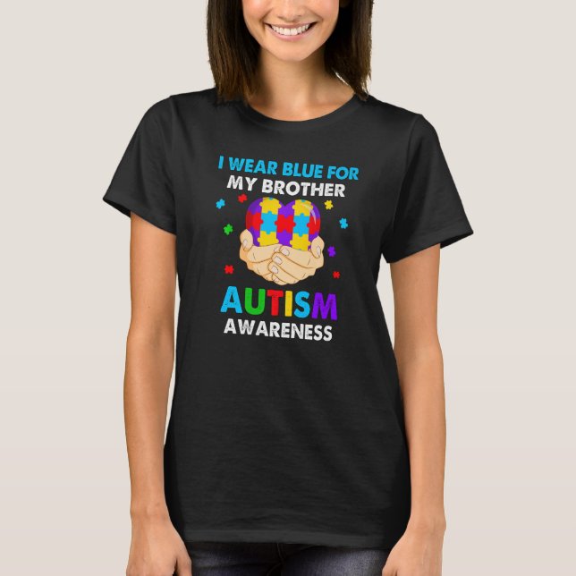 Camiseta Heart I Wear Blue For My Brother Autism Awareness  (Anverso)