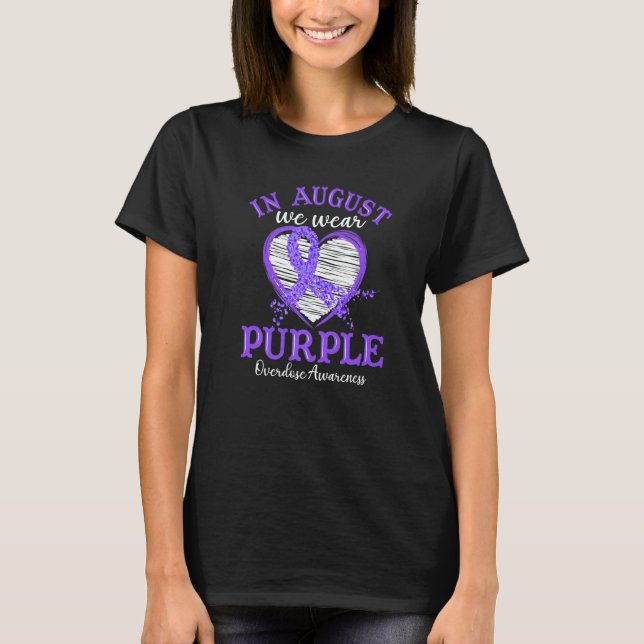 Camiseta Heart In August We Wear Purple Overdose Awareness  (Anverso)