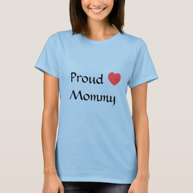 Camiseta heart, Proud Mommy (Anverso)