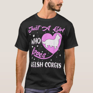 Camiseta Heart Shape Dog Just A Girl Who Loves Welsh Corgis