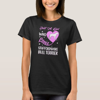 Camiseta Heart Shape Just A Girl Who Loves Staffordshire Bu