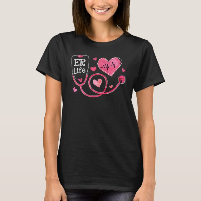 Camiseta Heart Stethoscope Heartbeat ER Life Nurse Valentin (Anverso)