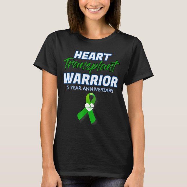 Camiseta Heart Transplant 5 Year Anniversary Warrior Patien (Anverso)