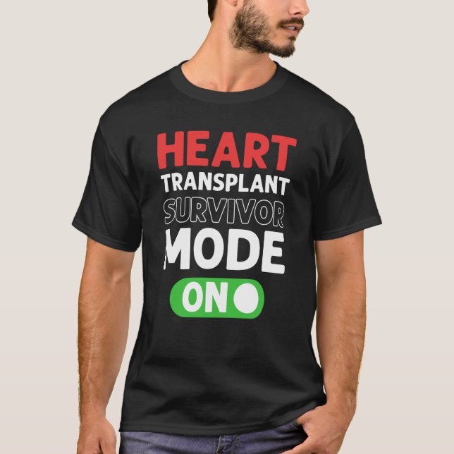 Camiseta Heart Transplant Survivor Mode On Open Heart Surge (Anverso)