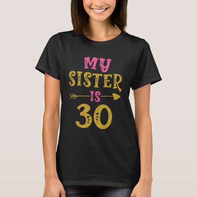 Camiseta Hearts 30th Bday For Sister From Sister Brother (Anverso)