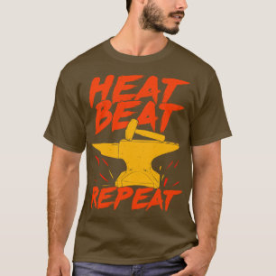 Camiseta Heat Beat Repeat Blacksmith Gift