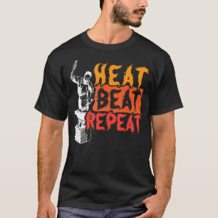 Camiseta Heat Beat Repeat Metalsmith Forging Blacksmith