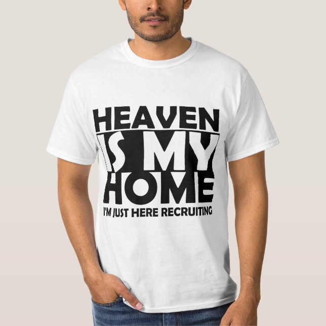 Camiseta Heaven Is My Home I'm Just Here Reruiting Jesus Br (Anverso)