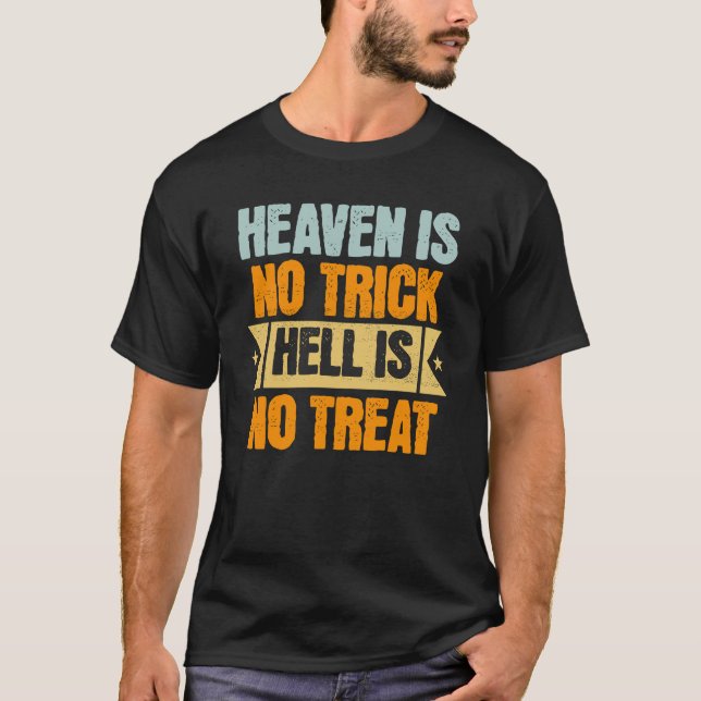 Camiseta Heaven is no Trick shirt (Anverso)