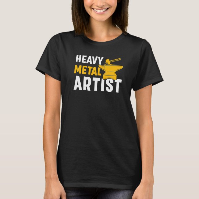 Camiseta Heavy Metal Artist For A Blacksmith  1 (Anverso)