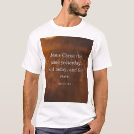 Camiseta Hebreos 13:8 KJV Versículo Bíblico Jesús Cristo el
