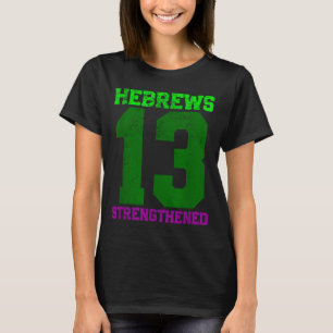 Camiseta Hebreos 13 Inspirador Cristiano Fortalecido