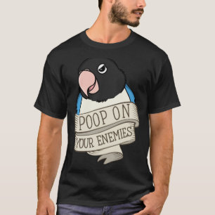 Camiseta Heces de loro en tus enemigos I Lovebird enmascara
