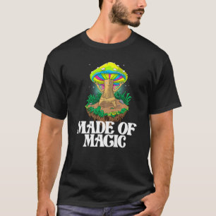 Camiseta Hecha De Mujeres De Setas Magia Psilocybin Mushroo