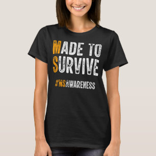 Camiseta Hecha Para Sobrevivir A La Esclerosis Múltiple Señ