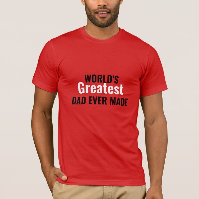 Camiseta hecha por el padre más grande del mundo (Anverso)