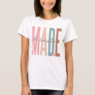 Camiseta Hecho a la adoración