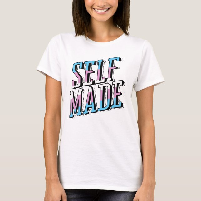 Camiseta Hecho a sí mismo y Trans (Anverso)