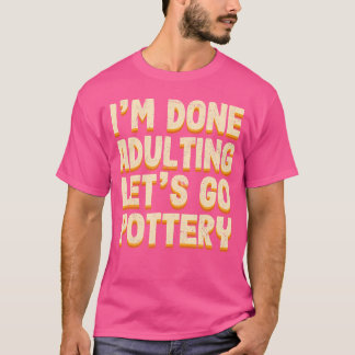 Camiseta Hecho Adulto Vamos Al Deporte De Cerámica Artístic