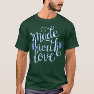 Camiseta Hecho con amor azul