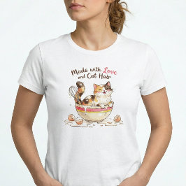 Camiseta Hecho con Amor y Pelo de Gato Gato Mamá Divertida