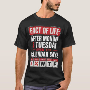 Camiseta Hecho De Calendario De Vida Lunes Martes M X V Tra