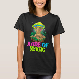 Camiseta Hecho De Magia  Mujeres Magia Hongo Psilocibina 1