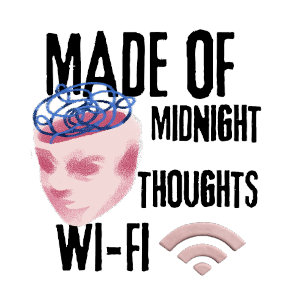Camiseta Hecho de Pensamientos de Medianoche y Wi-Fi – Noch