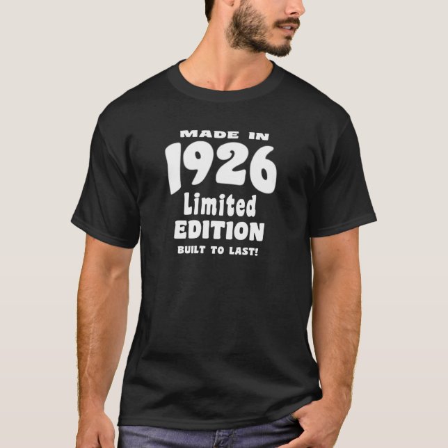 Camiseta ¡Hecho en 1926, edición limitada, construida al (Anverso)