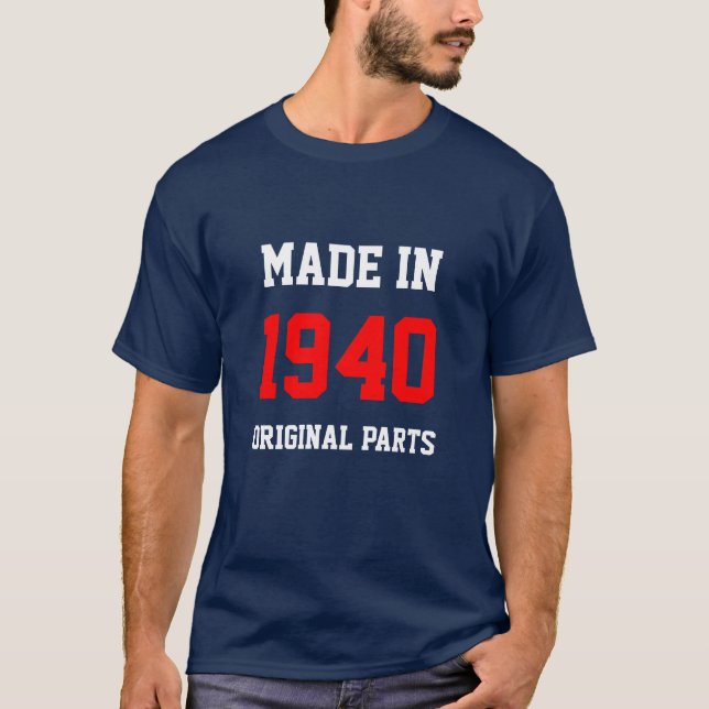 Camiseta "Hecho en 1940, piezas originales" (Anverso)