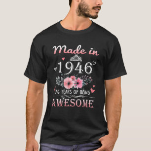 Camiseta Hecho En 1946, Regalo Floral De 76 Años De Edad De