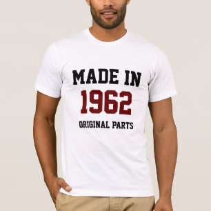 Camiseta "Hecho en 1962, Piezas Originales"
