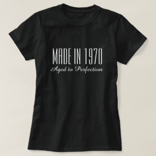 Camiseta Hecho en 1970 Ageto a la perfección divertido cum
