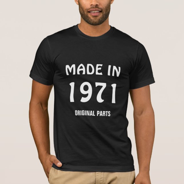 Camiseta "Hecho en 1971, Piezas Originales" (Anverso)