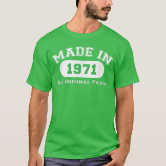 Camiseta Hecho en 1971 Todas las Piezas Originales Divertid