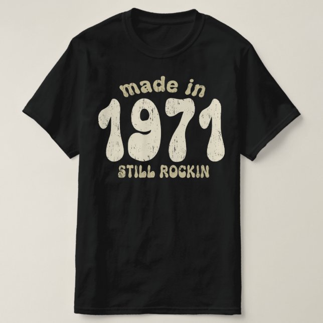 Camiseta Hecho en 1971, todavía balanceando números de époc (Diseño del anverso)