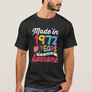 Camiseta Hecho En 1972, 50 Años De Ser Aterrador 50 Años