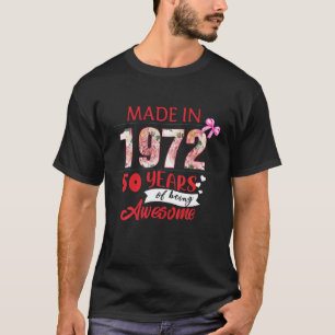 Camiseta Hecho En 1972, 50 Años De Ser Un Maravilloso Ave F