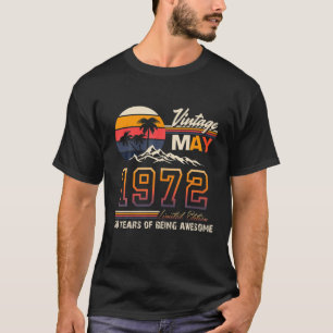 Camiseta Hecho En 1972 Mayo De 50 Años De Ser Una Vintage I