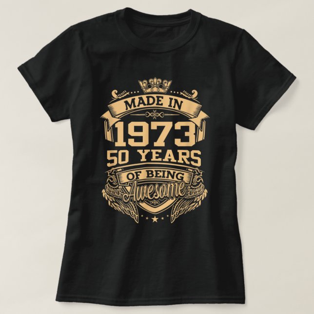 Camiseta Hecho En 1973, 50 Años De Ser Aterrador 50 Años (Diseño del anverso)