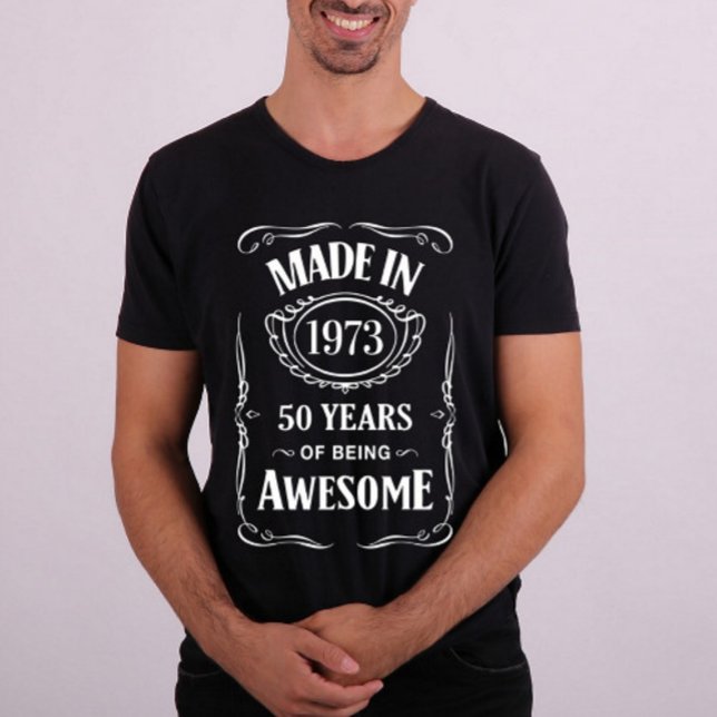 Camiseta Hecho en 1973 50 años de ser una increíble camiset (Subido por el creador)