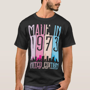 Camiseta Hecho En 1973 50 Años Siendo Un Cumpleaños Único