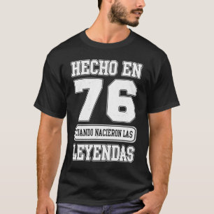 Camiseta Hecho en 1976 Cumpleaños Español 47 Esp
