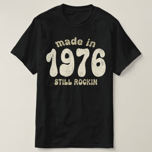 Camiseta Hecho en 1976, todavía balanceando números vintage (Diseño del anverso)