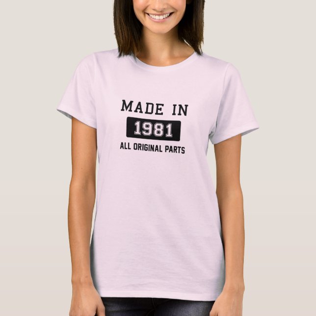 Camiseta Hecho en 1981 - todas las piezas de la original (Anverso)
