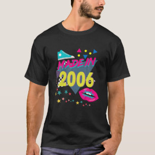 Camiseta Hecho En 2006 16º Cumpleaños Nos 80S 90S 1990S 198