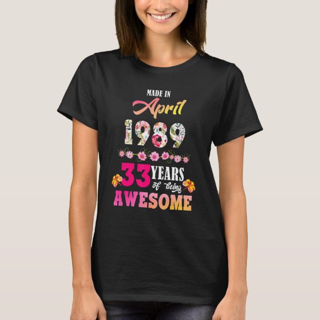 Camiseta Hecho En Abril De 1989 Mi Cumpleaños 33 Años De Se (Anverso)