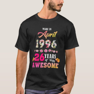 Camiseta Hecho En Abril De 1996 Mi Cumpleaños 26 Años De Se