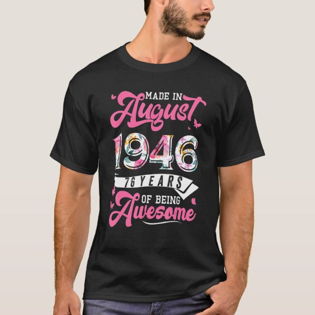 Camiseta Hecho En Agosto De 1946 Floral 76 Años (Anverso)