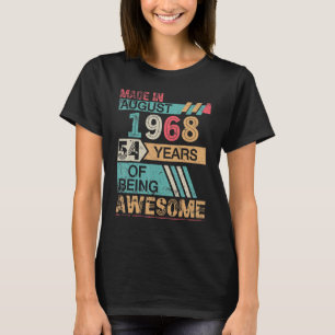 Camiseta Hecho En Agosto De 1968 Feliz Cumpleaños 54 Años D